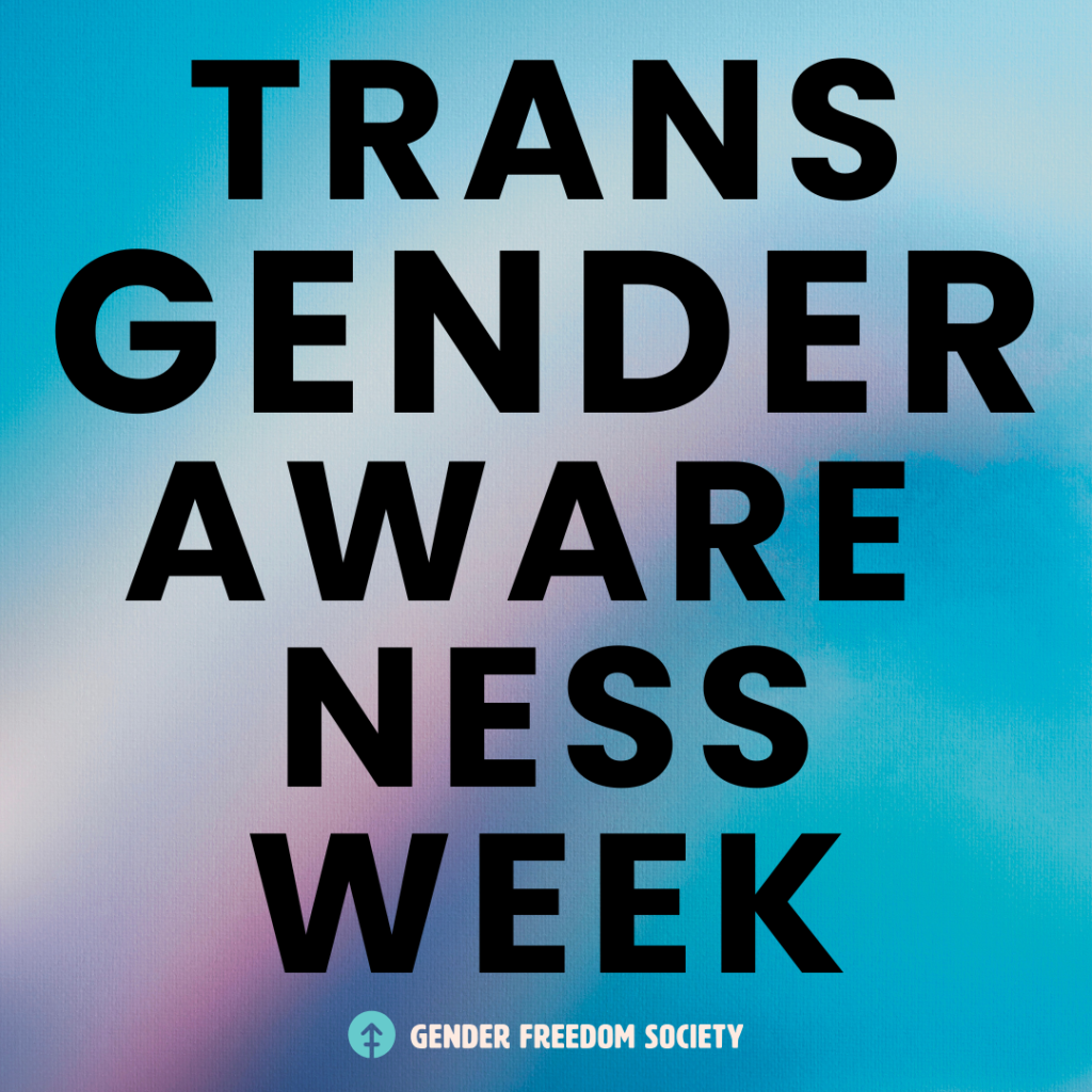 Honoring Transgender Awareness Week and Transgender Day of Remembrance